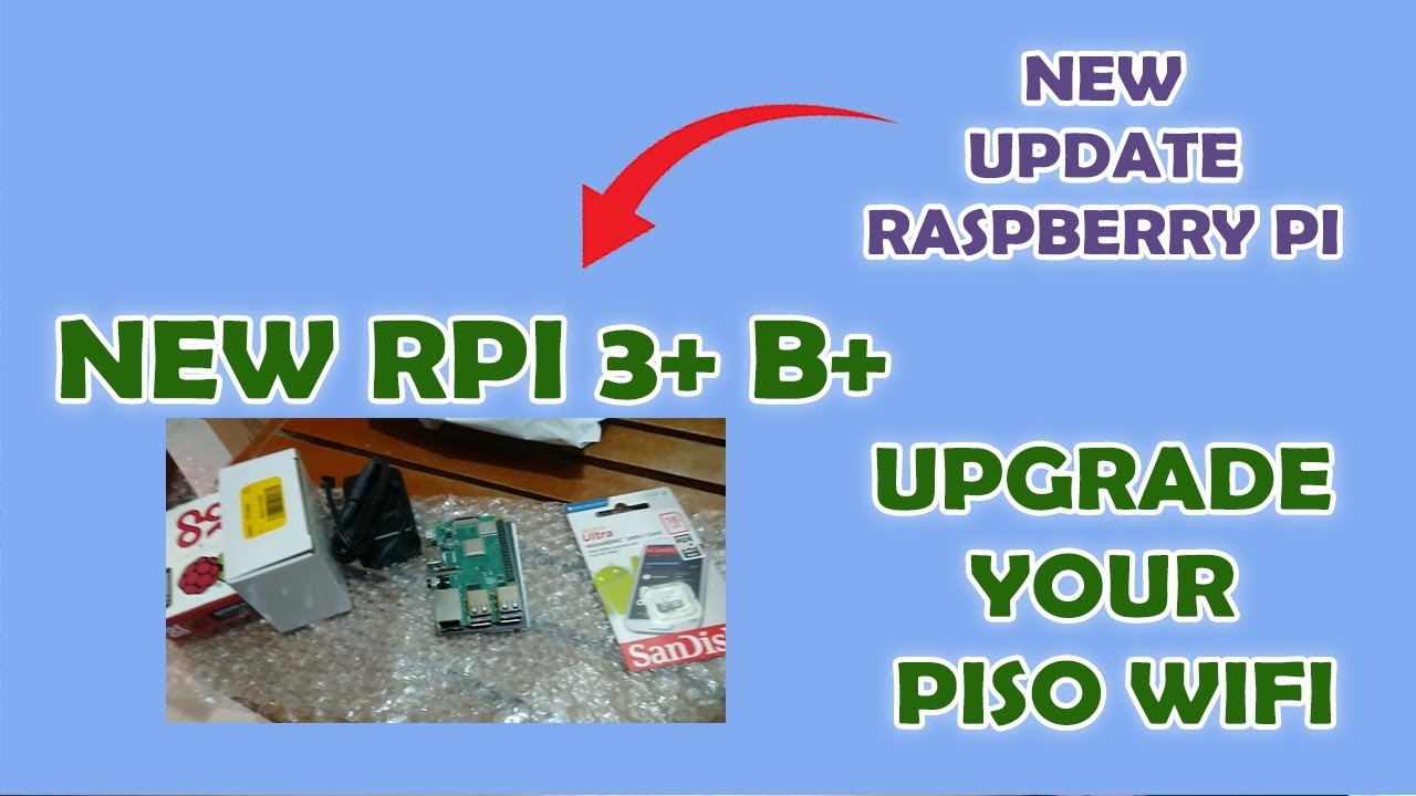 New Update RASPBERRY PI 3+ B+ Upgrade Your Pisowifi - YouTube