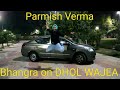 Viral bhangra video || DHOL WAJEA- Parmish Verma || Desi Crew || Latest Punjabi Songs 2018 ||