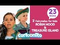 Robin Hood and Treasure Island | 2 Fairytales for Kids | Cartoonito UK 🇬🇧