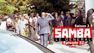 SAMBA LE GENERAL Saison 03 (série africaine) : Episode 52