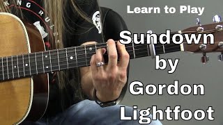 Guitar Cover - Learn How to Play Sundown by Gordon Lightfoot - Steve Stine Guitar Lesson