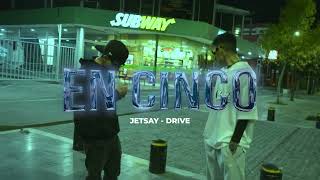 Jetsay, Drive - En Cinco (Video Oficial)