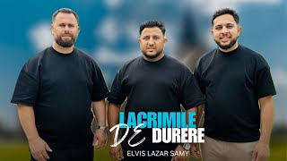 Elvis Lazar Samy  LACRIMILE DE DURERE [Oficial Video 2024 ] 4K