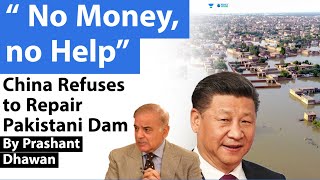 No Money No Help | China Refuses to Repaid Pakistani Hydropower Project