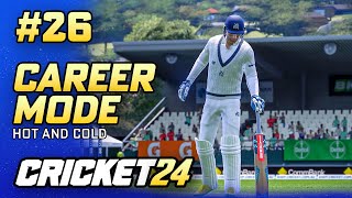 HOT AND COLD - CRICKET 24 CAREER MODE #26