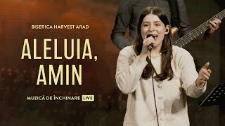 Aleluia, Amin | Live | Harvest Arad