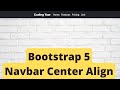 Bootstrap 5 Navbar Center Align| How to center align navbar items in Bootstrap 5