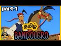 Bandolero cartoon in tamil dubbed(PART-1)