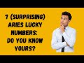 7 Surprising Aries Lucky Numbers