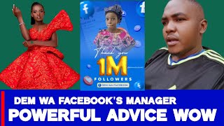 WOW 🥰DEM WA FACEBOOK'S MANAGER GIVE OUT POWERFUL ADVICE TO THE FANS 💝💓🙏