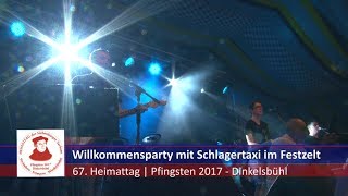 Dinkelsbühl 2017 - Willkommensparty - Schlagertaxi - Heimattag der Siebenbürger Sachsen