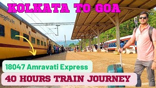 Kolkata to Goa by train in 2023 | 18047 up Amaravathi Express