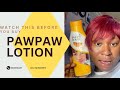 PAwpaw, a bleaching lotion or not🤷‍♀️// watch this video before you buy it