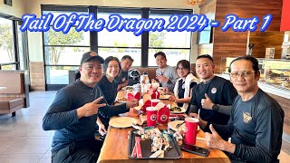 Tail Of The Dragon 2024 - Part 1