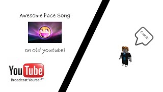 Awesome Face Song On 2010 YouTube