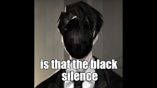 is that black silence