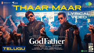 Thaar Maar Thakkar Maar - Lyric Video  | GodFather | Chiranjeevi, Salman Khan | Thaman S