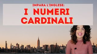 Impara l'inglese: i numeri cardinali. [lezione 25]