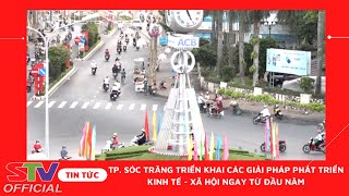 STV - TP. Sóc Trăng triển khai các giải pháp phát triển kinh tế - xã hội ngay từ đầu năm