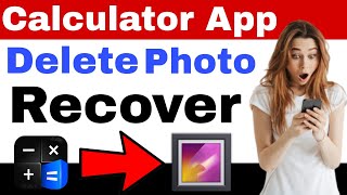 Calculator App Lock Delete Photos recover || Calculator lock delete photo recover hidden trick