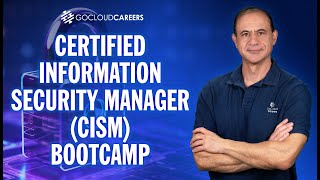 Certified Information Security Manager (CISM) Bootcamp | Full CISM Training Program