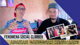 Mengenal Fenomena Social Climber Di Sekitar Kita