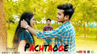 Pachtaoge | Arijit Singh | Jaani | Mujhe Chod Kar Jo Tum Jaoge | ft.khitish,Subha & Jitu| Dil Kush7