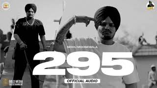 295 ( Official Audio) | Sidhu Moosewala | The Kidd | Moosetape