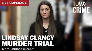 MISTRIAL: Lindsay Clancy Murder Trial — MA v. Lindsay Clancy — Day 28