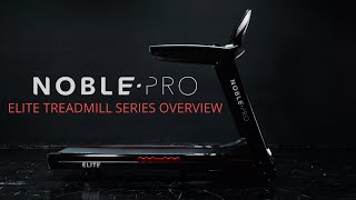 NoblePro Elite Treadmills Overview