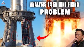 Analysis Starship Super Heavy Booster 7 14 engines Static Fire "Problem"...