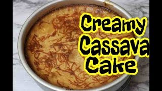 Creamy Cassava Cake Recipe