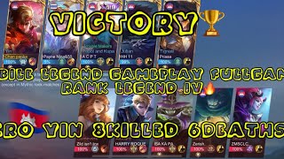 Victory 🏆Mobile Legends gameplay fullgame rank Legend IV 🔥Hero Yin 8killed 6deaths🤯