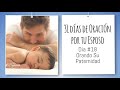 31 dias de oracion por tu esposo - Su paternidad