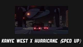 kanye west - hurricane (sped up)