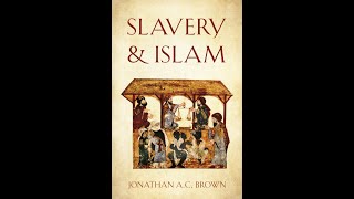Slavery and Islam: A Blogging Theology book review.