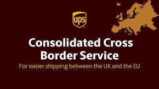 Shipping to the EU with UPS Consolidated Cross Border Service