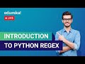 Introduction to Python RegEx | What is Python RegEx | Python Training | Edureka | Python Live - 1