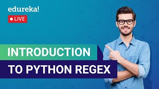 Introduction to Python RegEx | What is Python RegEx | Python Training | Edureka | Python Live - 1