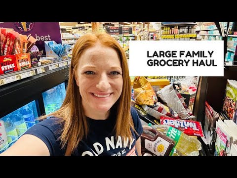 Large Family Grocery Haul Youtube