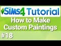 The Sims 4 - How to Make Custom Paintings The Sims 4 - How to Make Custom Paintings