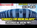 🚨AO VIVO🚨ESQUENTA COM BRENO GALANTE. - CHEGANDO NA ARENA MRV