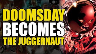 Doomsday Becomes the Juggernaut | Comics Explained