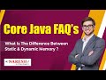 What is the difference between Static & Dynamic memory? | Core Java Interview Questions| Naresh IT