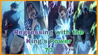 Regressing with the King's Power: Chapter 73 recap in English || Manhwa with Leveling system