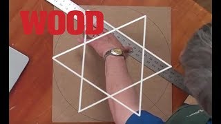 How To Lay Out a 6 Point Star - No Math Geometry - WOOD magazine