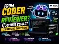 👨‍💻 From Coder to Reviewer? GitHub Copilot is Changing Everything