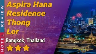 Aspira Hana Residence Thong Lor hotel review | Hotels in Bangkok | Thailand Hotels