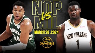 New Orleans Pelicans vs Milwaukee Bucks  Game Highlights | March 28, 2024 | Free
