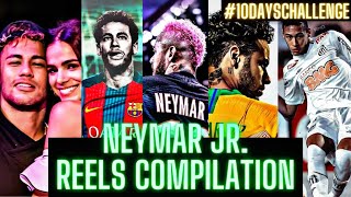Neymar Jr Football Reels Compilation | Neymar Jr Tiktok Reels Compilation | 10 Days Challenge Part-3